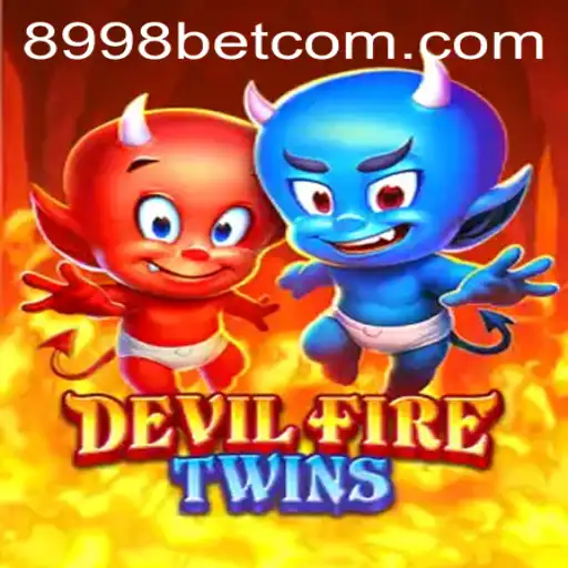 Discover the Thrilling World of DevilFireTwins and 8998bet
