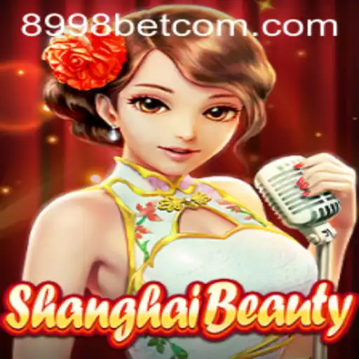 Unveiling the Allure of ShanghaiBeauty: A Modern Gaming Sensation with 8998bet